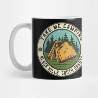 Take Me Camping Black Hills South Dakota Mug